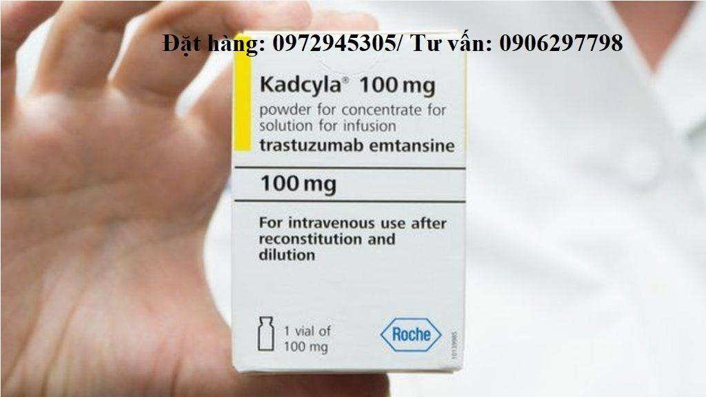 Thuốc Kadcyla Trastuzumab giá bao nhiêu mua ở đâu?