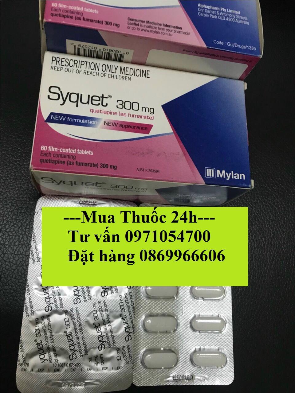 Thuốc Syquet Quetiapine 300mg giá bao nhiêu mua ở đâu?