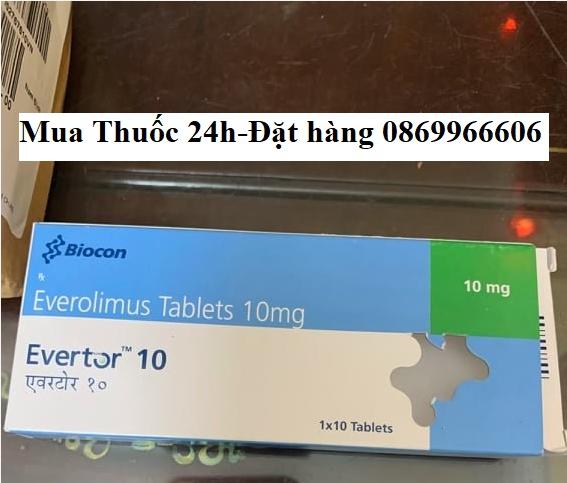 Thuốc Evertor 10 Everolimus giá bao nhiêu mua ở đâu?