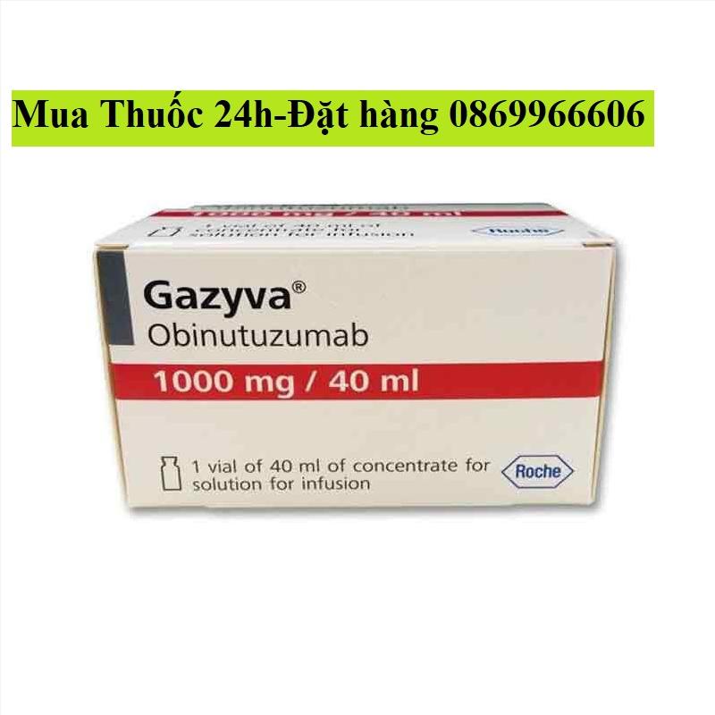 Thuốc Gazyva Obinutuzumab giá bao nhiêu mua ở đâu?