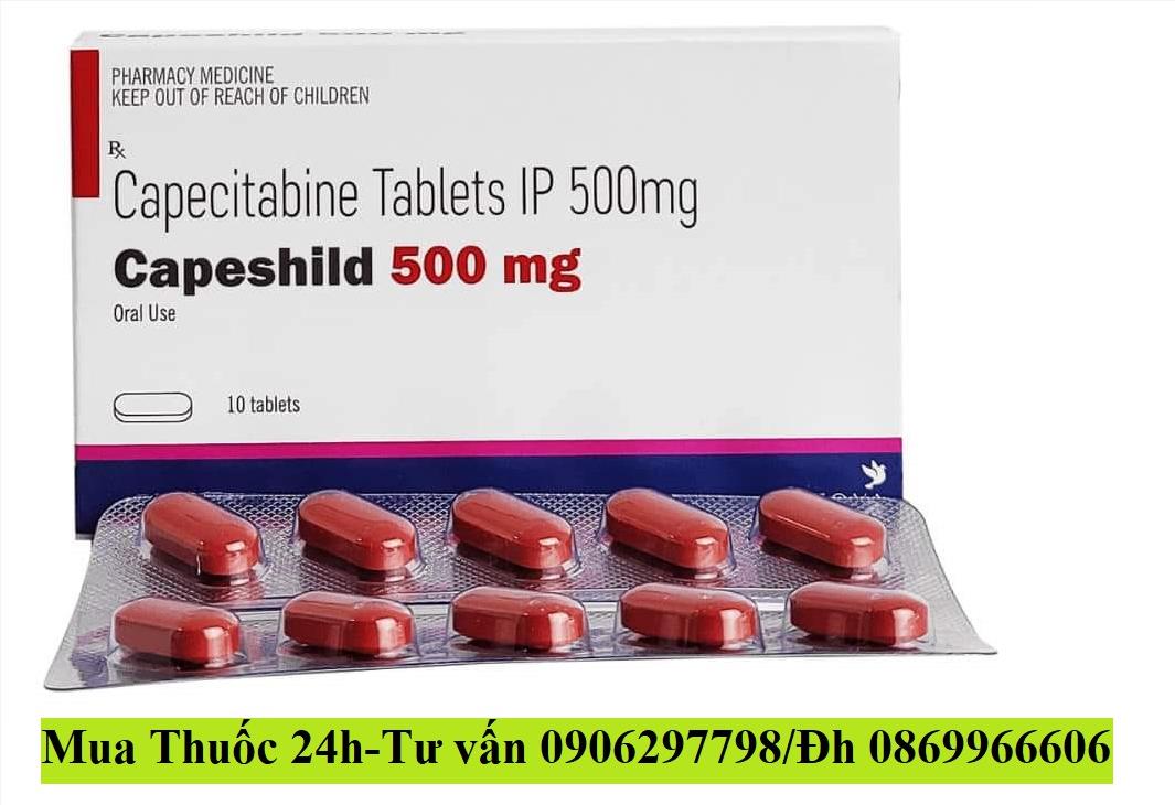 Thuốc Capeshild 500mg Capecitabine 500mg giá bao nhiêu mua ở đâu?